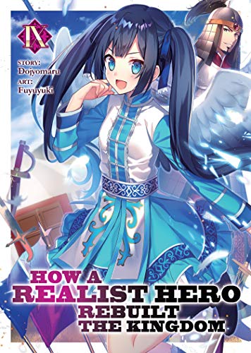 How A Realist Hero Rebuilt The Kingdom Vol 9 Light Novel (Online Order Only)