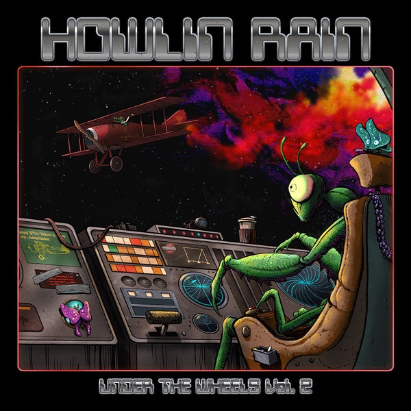 HOWLIN RAIN - Under The Wheels Vol. 2 [Vinyl]