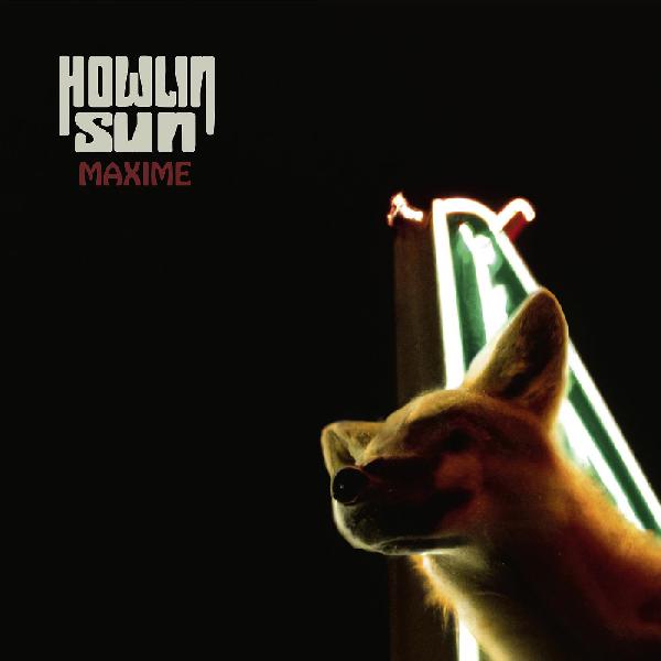 Howlin' Sun - Maxime [Vinyl]