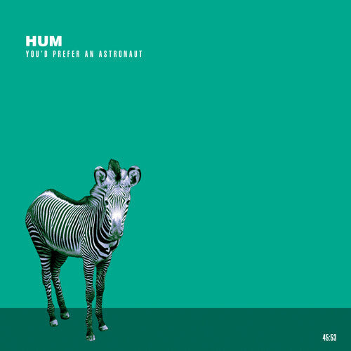 Hum - You'd Prefer An Astronaut [Vinyl]
