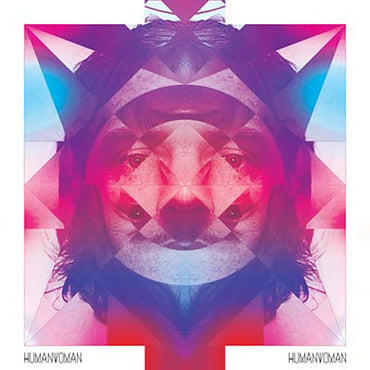 HUMAN WOMAN - Human Woman [Vinyl] (ONLINE ORDER ONLY)