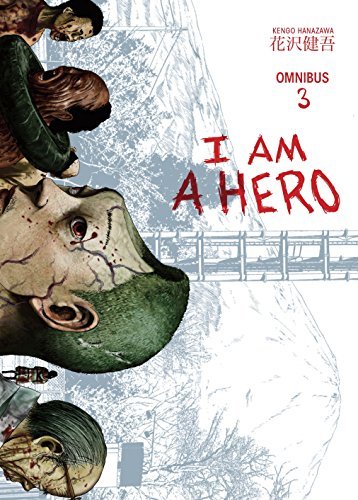 I Am A Hero Omnibus Vol 3 (Online Order Only)
