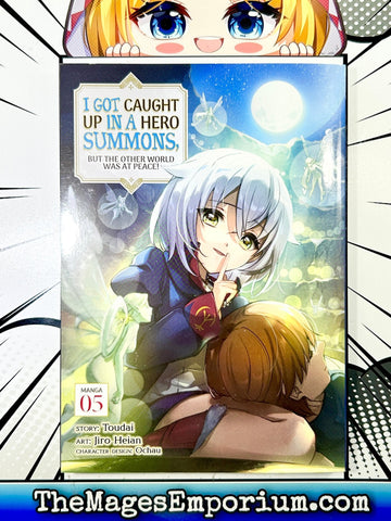 I Got Caught Up In A Hero Summons But The Other World Was At Peace! Vol 5 (Online Order Only)