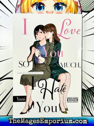 I Love You So Much, I Hate You (Online Order Only)