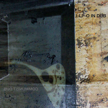 I-LP-O IN DUB - Communist Dub [Vinyl] (ONLINE ORDER ONLY)