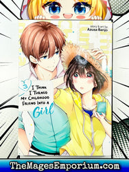 I Think I Turned My Childhood Friend Into A Girl Vol 3 (Online Order Only)