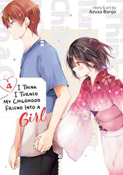 I Think I Turned My Childhood Friend Into A Girl Vol 4 (Online Order Only)
