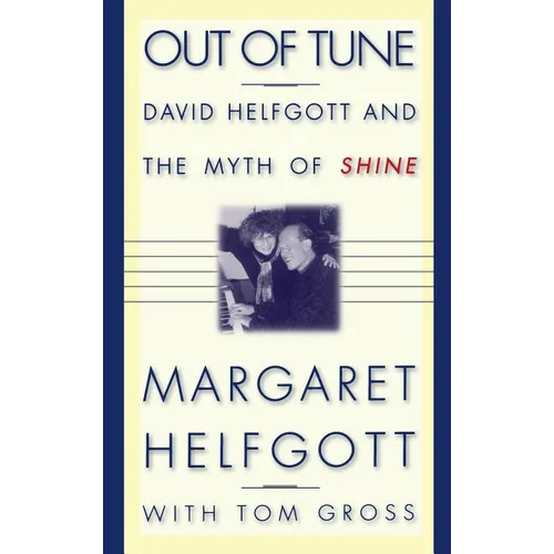 Out of Tune: David Helfgott and the Myth of Shine - Hardcover (ONLINE ORDER ONLY)
