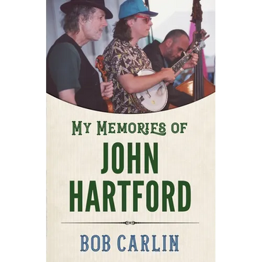My Memories of John Hartford - Paperback (ONLINE ORDER ONLY)