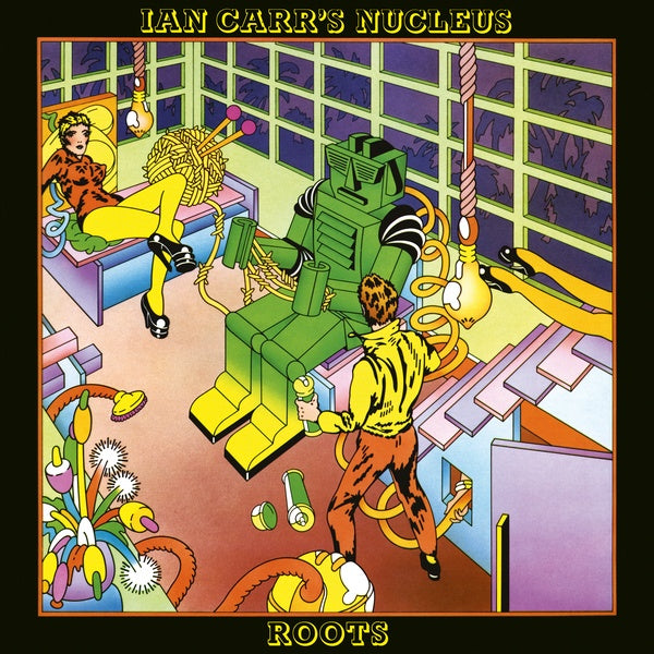 IAN CARR'S NUCLEUS - Roots [Vinyl] (ONLINE ORDER ONLY)