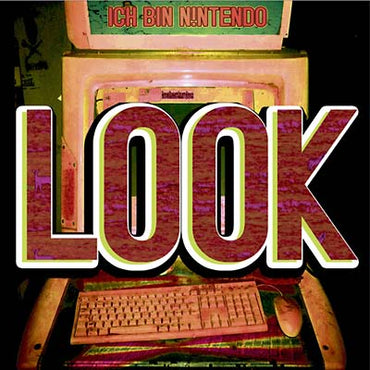 ICH BIN N!NTENDO - Look [CD] (ONLINE ORDER ONLY)