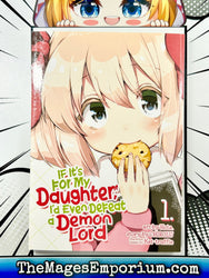 If It's for My Daughter, I'd Even Defeat a Demon Lord Vol 1 Manga (Online Order Only)