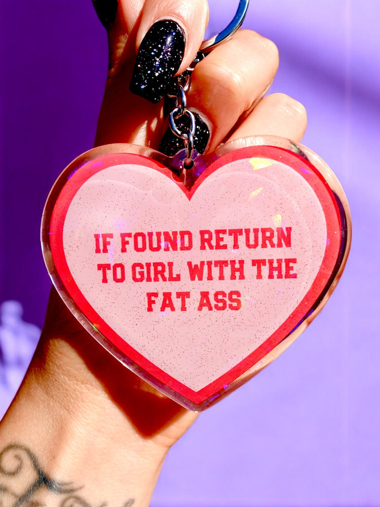 If Found Return To Girl With The Fat Ass Holographic Heart Keychain (Online Order Only)