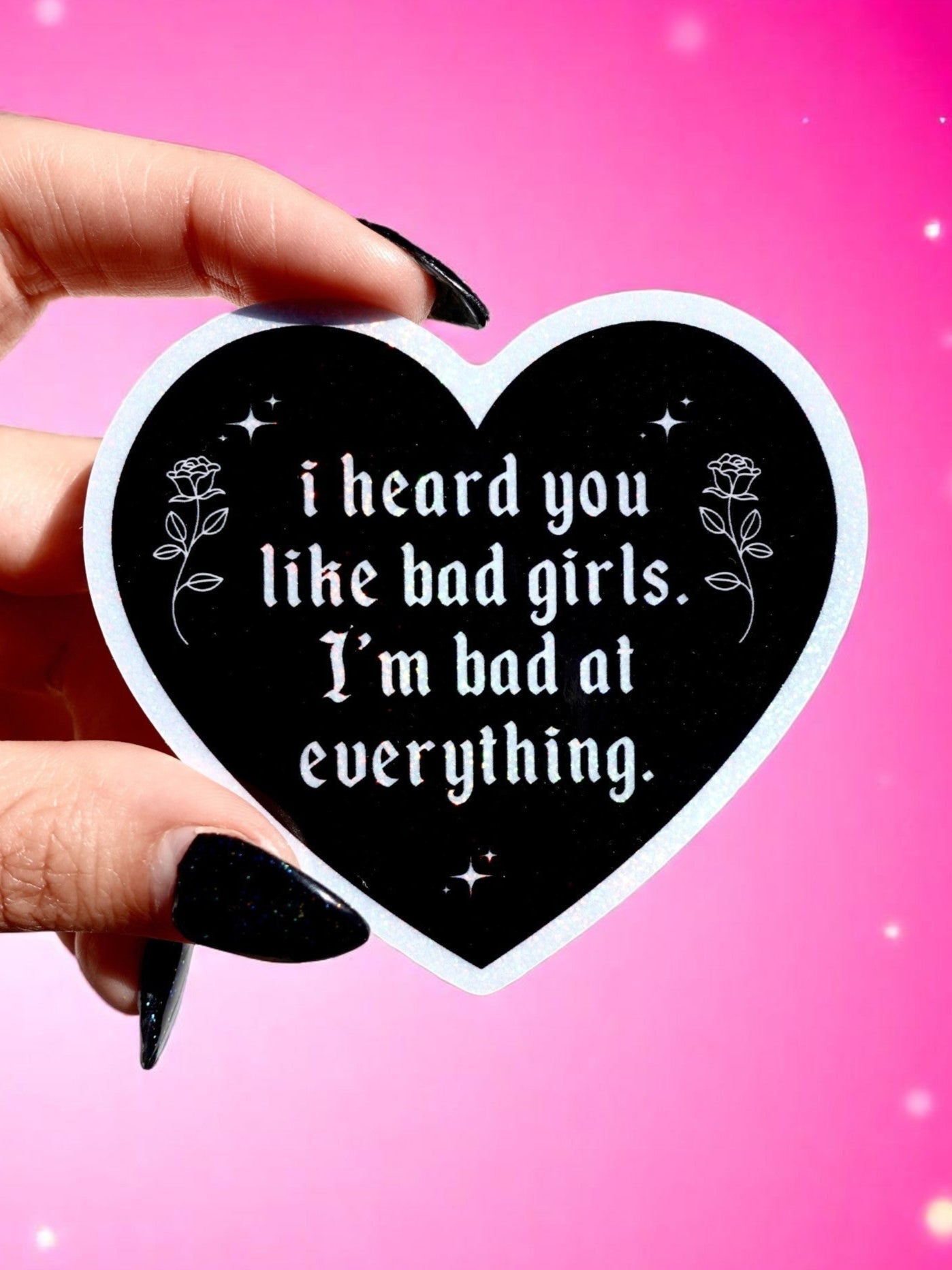 Funny Vinyl Sticker – Bad at Everything – Heart Shaped Waterproof Sad Girl Decal (Online Order Only)