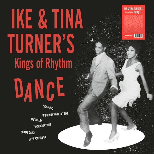 IKE & TINA TURNER'S KINGS OF RHYTHM - Dance [Vinyl] (ONLINE ORDER ONLY)