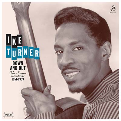 Down And Out: Ike Turner Recordings 1951-1959 [Vinyl] (ONLINE ORDER ONLY)