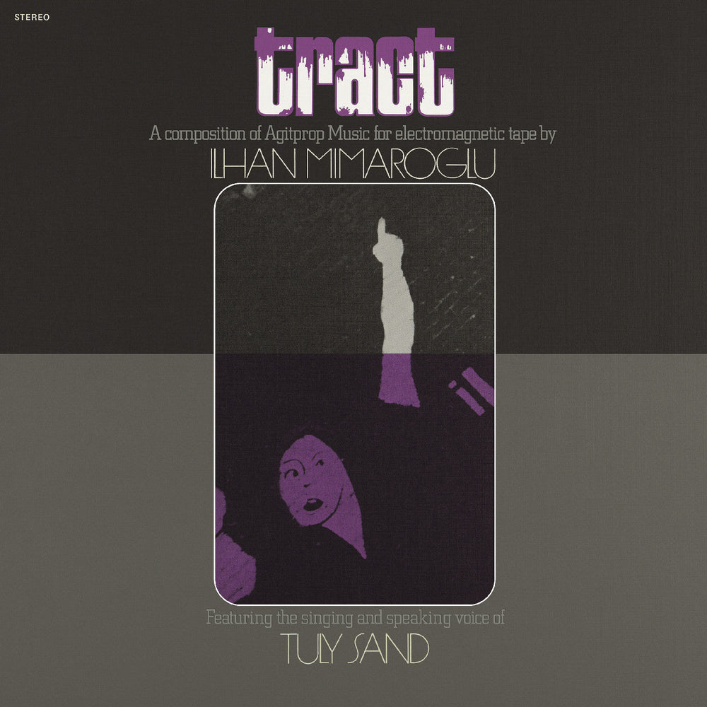 Tract: A Composition Of Agitprop Music For Electromagnetic Tape [Vinyl] (ONLINE ORDER ONLY)