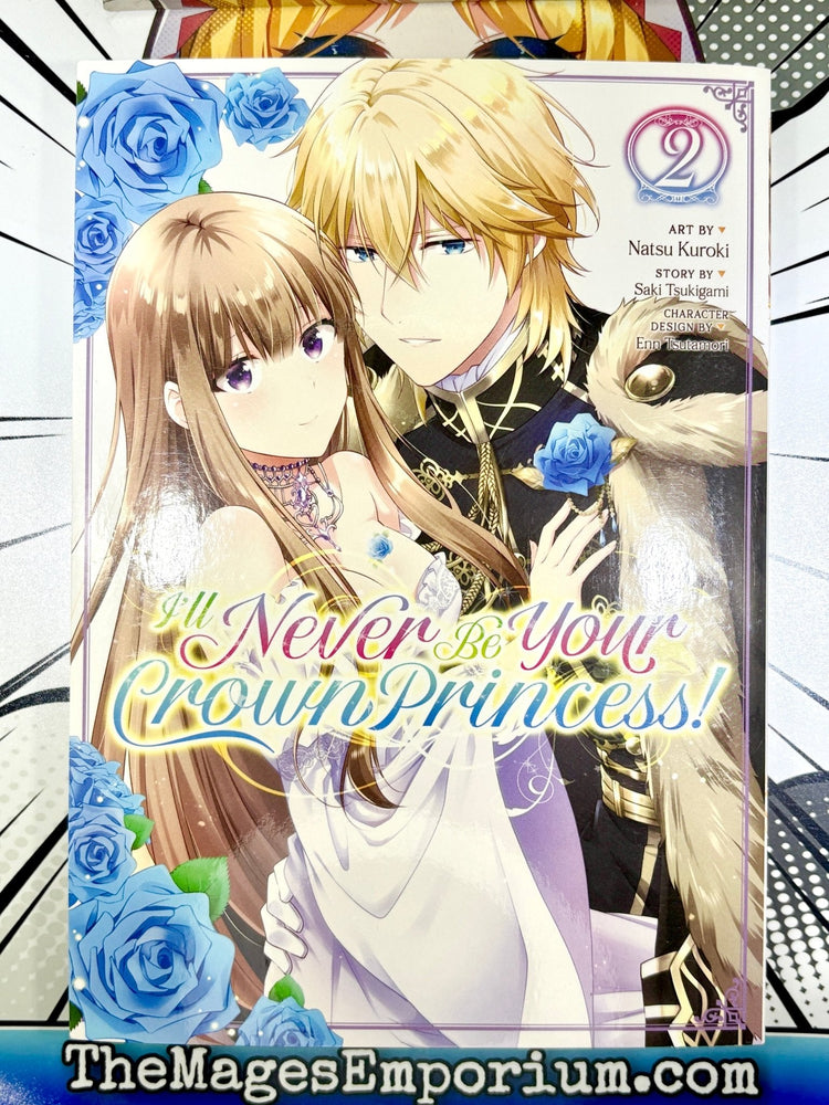 I'll Never Be Your Crown Princess! Vol 2 (Online Order Only)