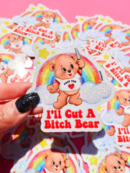 I'll Cut A Bitch Bear Lolly The Bear Sticker (Online Order Only)