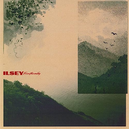 Ilsey - From The Valley [Vinyl] (ONLINE ORDER ONLY)