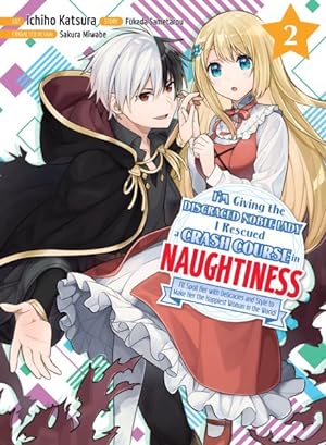I'm Giving the Disgraced Noble Lady I Rescued A Crash Course in Naughtiness Vol 2 (Online Order Only)