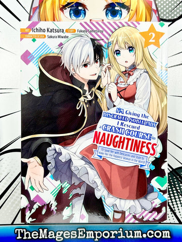 I'm Giving the Disgraced Noble Lady I Rescued A Crash Course in Naughtiness Vol 2 (Online Order Only)