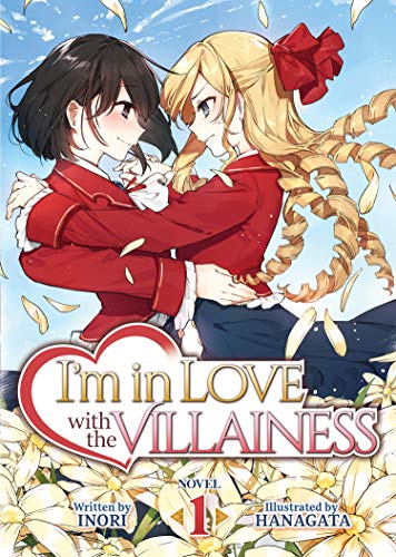 I'm In Love with the Villainess Vol 1 Light Novel (Online Order Only)