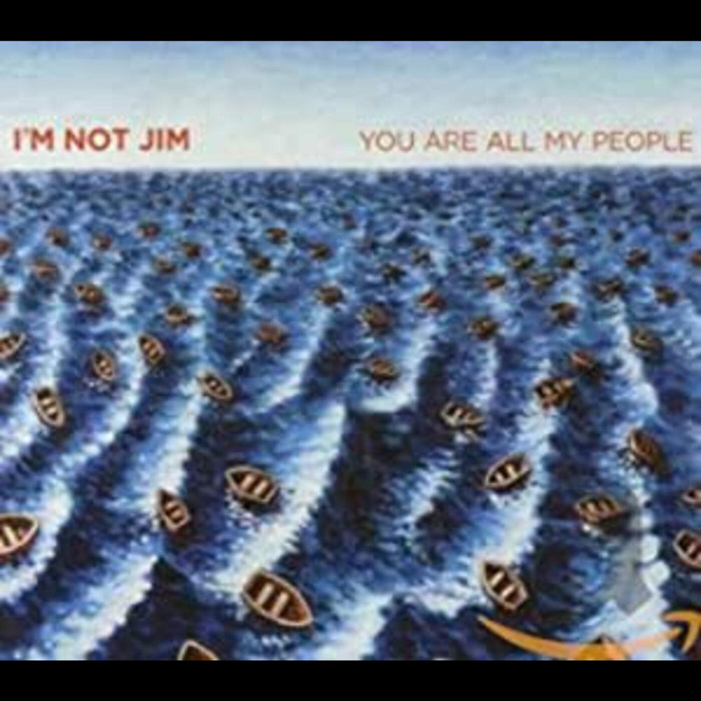 I'm Not Jim - You Are All My People [CD] (ONLINE ORDER ONLY)