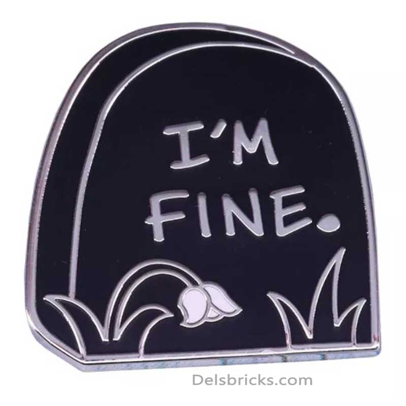 I'm Fine Grave Stone Funny Nihilism Enamel Pins Near Me (ONLINE ORDER ONLY)
