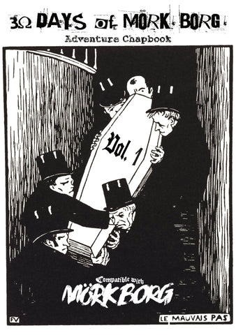 30 Days of Mork Borg: Adventure Chapbook Vol. 1 - RPG (Online Order Only)