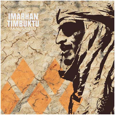 IMARHAN TIMBUKTU - Akal Warled [Vinyl]