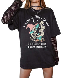 I'm Not The Bigger Person I'll Curse Your Entire Bloodline Tee (ONLINE ORDER ONLY)