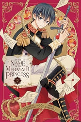 In The Name of the Mermaid Princess Vol 2 (Online Order Only)