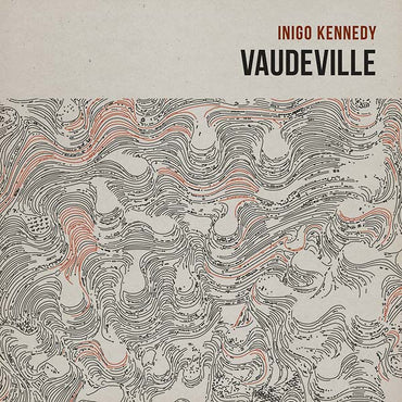 INIGO KENNEDY - Vaudeville [CD] (ONLINE ORDER ONLY)