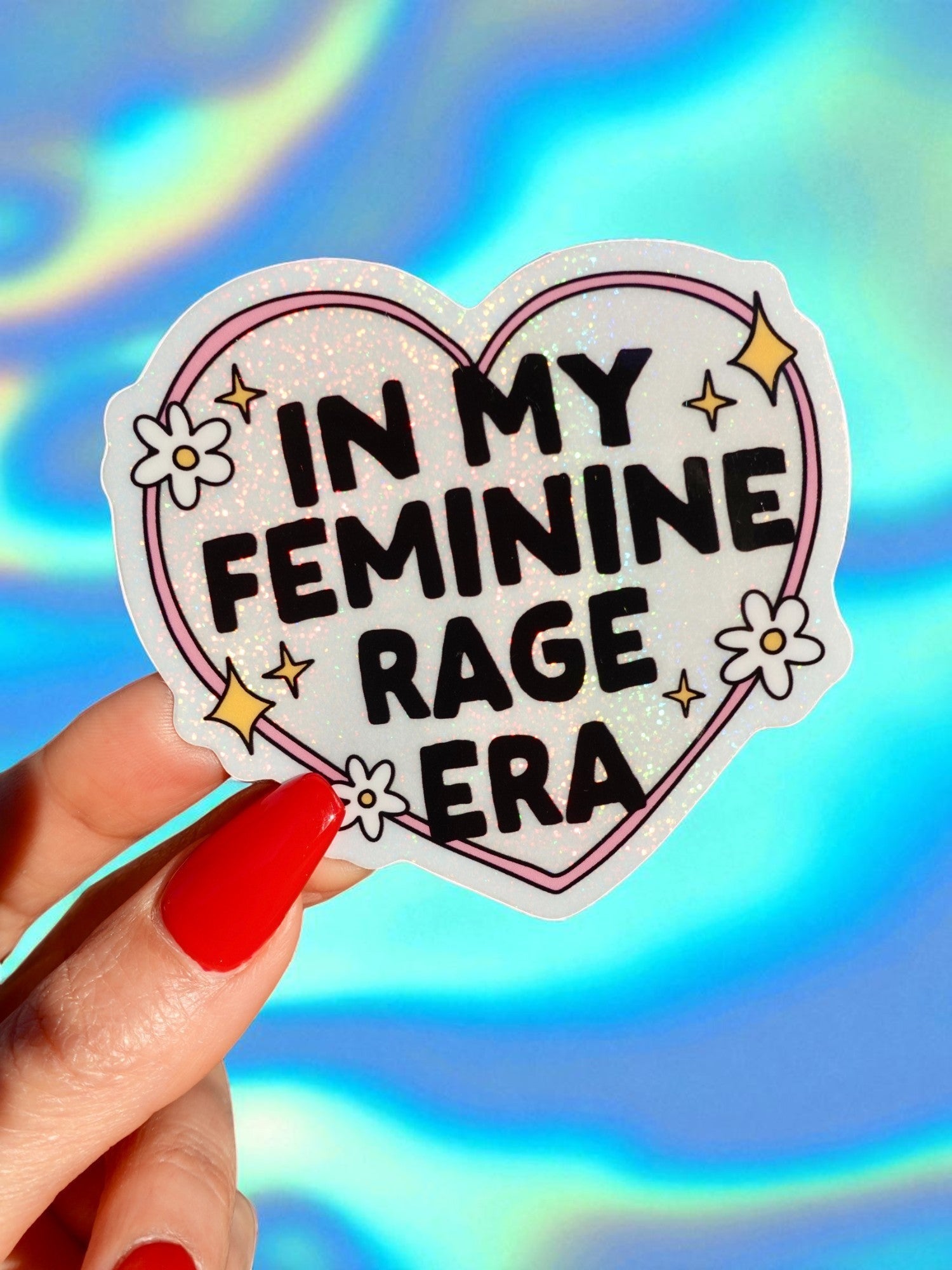 In My Feminine Rage Era Glitter Vinyl Sticker (ONLINE ORDER ONLY)