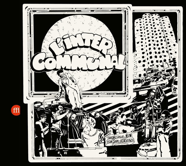 INTERCOMMUNAL FREE DANCE MUSIC ORCHESTRA - L'Inter Communal [CD] (ONLINE ORDER ONLY)