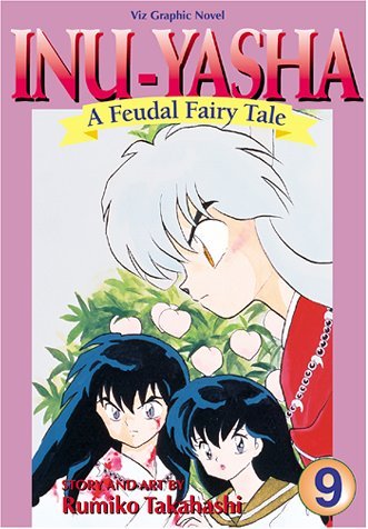 Inu-Yasha A Feudal Fairy Tale Vol 9 (Online Order Only)
