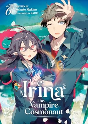Irina The Vampire Cosmonaut Vol 6 Light Novel (Online Order Only)