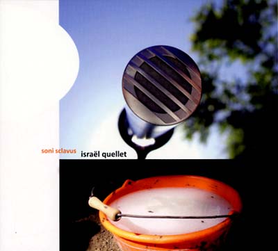 ISRAEL QUELLET - Soni Sclavus [CD] (ONLINE ORDER ONLY)