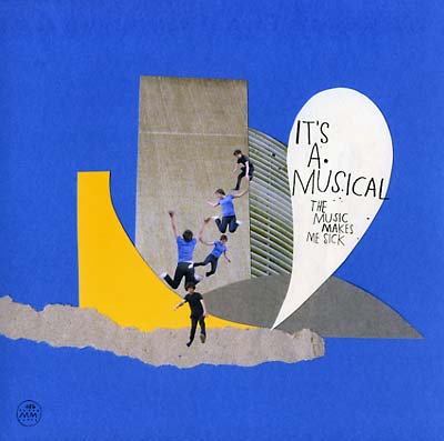 IT'S A MUSICAL - The Music Makes Me Sick [Vinyl]