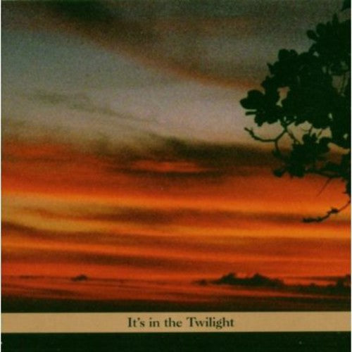 It's In The Twilight [CD]
