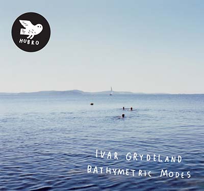 IVAR GRYDELAND - Bathymetric Modes [CD] (ONLINE ORDER ONLY)