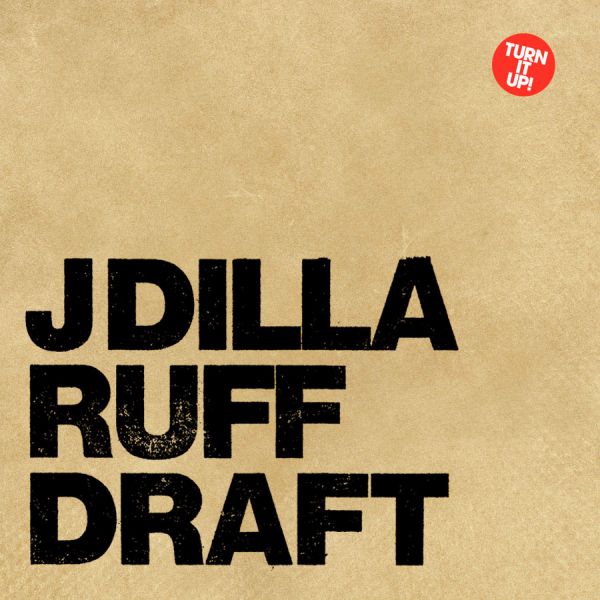 J Dilla - Ruff Draft [Vinyl] (ONLINE ORDER ONLY)