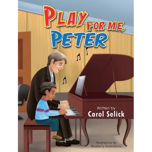 Play for Me, Peter - Hardcover (ONLINE ORDER ONLY)