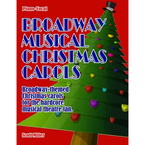 Broadway Musical Christmas Carols - Paperback (ONLINE ORDER ONLY)