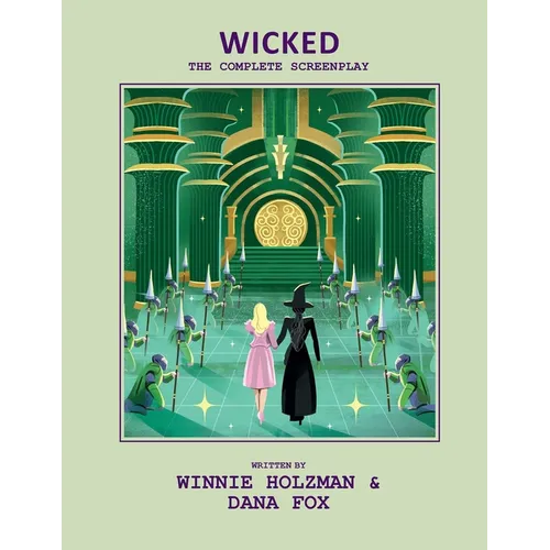 Wicked: The Complete Screenplay - Hardcover (ONLINE ORDER ONLY)