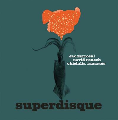 Superdisque [CD] (ONLINE ORDER ONLY)