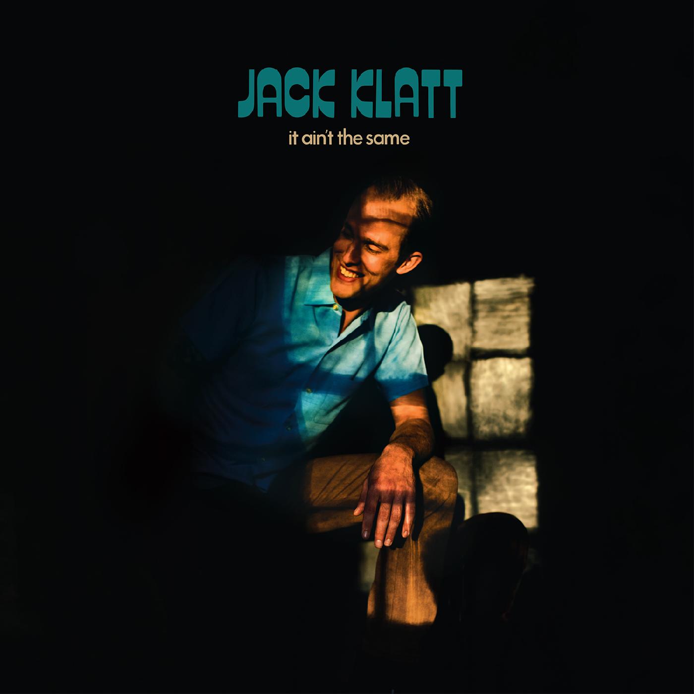 Jack Klatt - It Ain't The Same [Vinyl] (ONLINE ORDER ONLY)