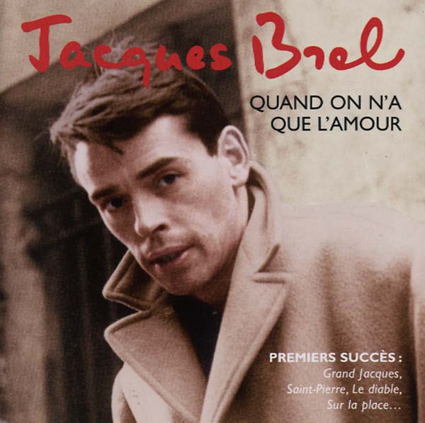 Jacques Brel - Quand on N'a Que L'Amour [CD] (ONLINE ORDER ONLY)