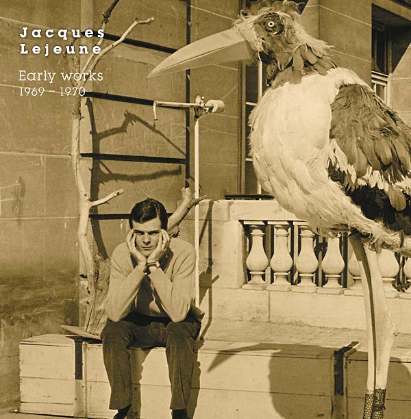 JACQUES LEJEUNE - Early Works 1969-1970 [Vinyl] (ONLINE ORDER ONLY)